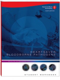American Heart Association HeartSaver Bloodborne Pagogens